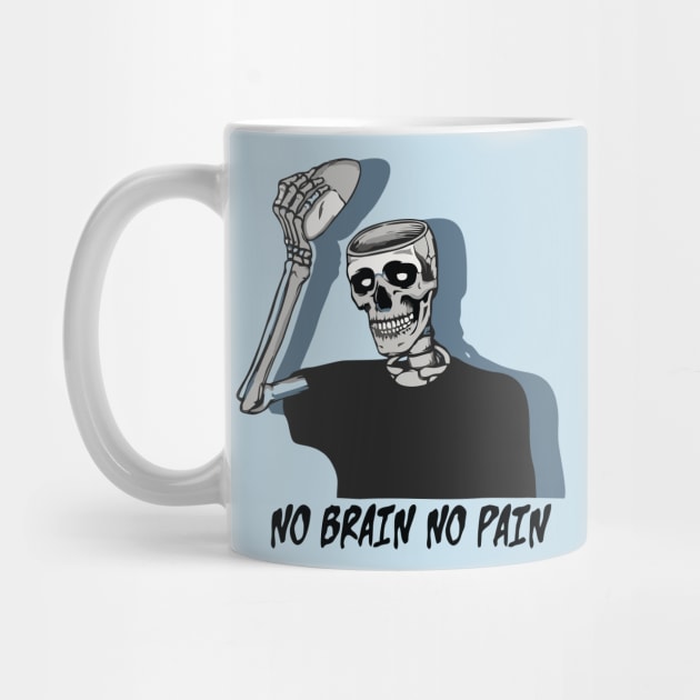 No brain No pain by Bam Store